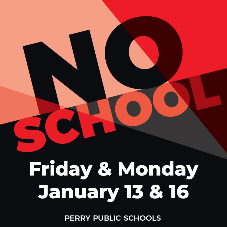 No School January 13th & 16th